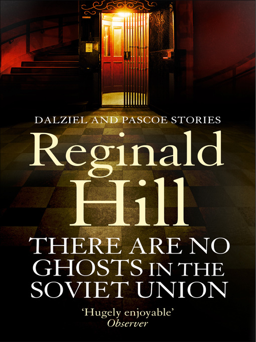 Title details for There are No Ghosts in the Soviet Union by Reginald Hill - Available